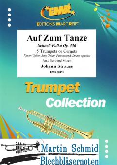 Auf Zum Tanze Schnell-Polka Op. 436 (5Trp) (Neuheit Trompete) 