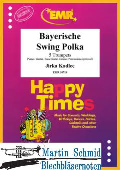 Bayerische Swing Polka (5Trp) (Neuheit Trompete) 