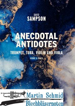 Anecdotal Antidotes (Trompete, Tuba, Violine und Viola) (Neuheit Trompete)(Neuheit Tuba) 