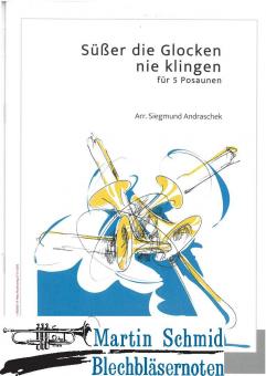 Süßer die Glocken nie klingen (5Pos) (Neuheit Posaune) 