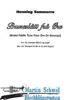 Brureslått frå Øre - Bridal Fiddle Tune from Öre in Norway (Trp. in Bb/C) (Neuheit Trompete) 