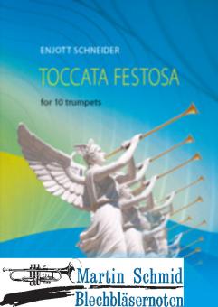 Toccata Festosa (10Trp) (2 Piccolo Trumpets in Bb,4 Trumpets in C & 4 Trumpets in Bb ) (Neuheit Trompete) 