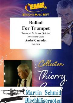 Ballad for Trumpet (Trumpet & Brass Quintet) (Neuheit Ensemble) 