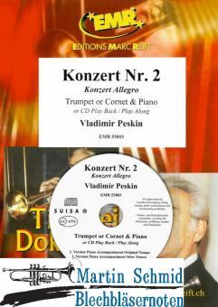 Konzert No. 2 (Trumpet or Cornet & Piano + Play Back / Play Along CD or MP3 (Download)) (Neuheit Trompete) 