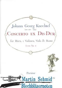 Concerto ex Dis-Dur (Lund Nr. II)(Corno da Caccia in B/Horn in Es)(Partitur) 