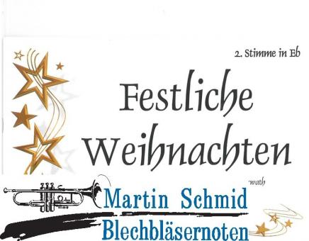 Festliche Weihnachten (2.Stimme in Es - Horn/Sax) 