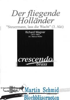 Der fliegende Holländer - "Steuermann, lass die Wacht"(3.Akt)(413.11.Pk.ad lib) (Neuheit Ensemble) 