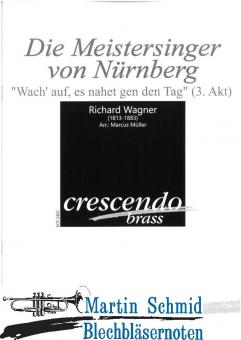 Die Meistersinger von Nürnberg - "Wach auf, es naht gen den Tag"(3.Akt)(413.11.Pk.ad lib) (Neuheit Ensemble) 