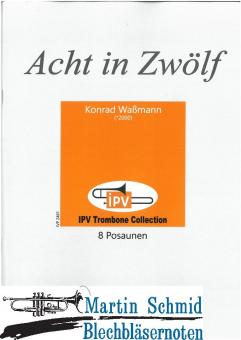 Acht in Zwölf (8Pos) (Neuheit Posaune) 