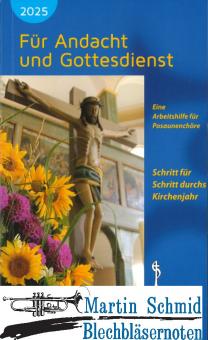 Für Andacht und Gottesdienst 2025 - Eine Arbeitshilfe für Posaunenchöre 