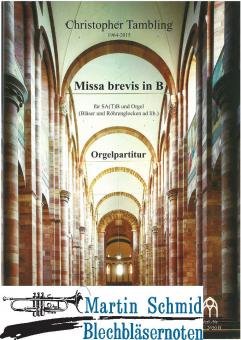 Missa brevis in B (gemischten Chor und Orgel (Bläser und Röhrenglocken ad lib) (Partitur) 