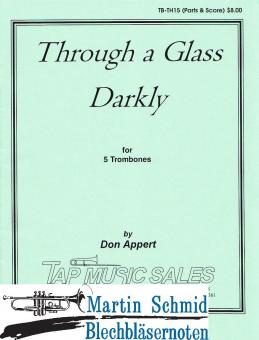 Through a Glass Darkly (5Pos) 