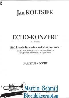 Echo-Konzert op.124 für 2 PiccTrp und Streicher (Partitur) 