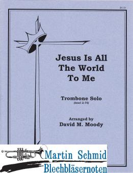 Jesus Is All The World 