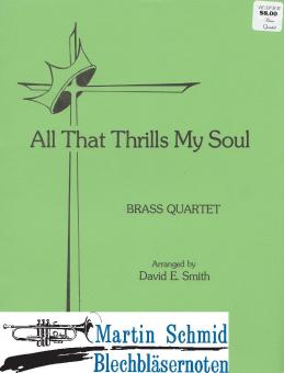 All That Thrills My Soul (202;211;210.10) 