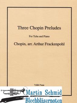 Three Chopin Preludes 