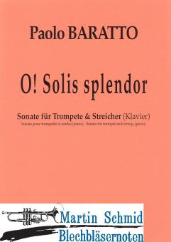 O! Solis Splendor 