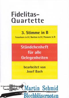 Fidelitas-Quartette Ständchenheft für alle Gelegenheiten (3.Stimme Tenorhorn in B) 