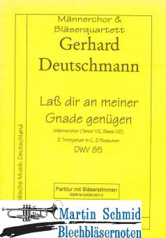 Laß dir an meiner Gnade genügen (Männerchor.2Trp in C.2Pos) (Partitur + Bläserstimmen) 