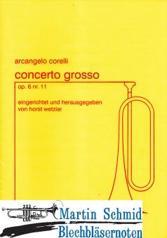Concerto Grosso op.6 Nr.11 (Partitur) 