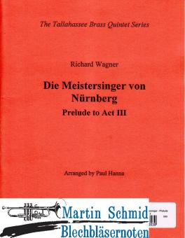 Die Meistersinger - Prelude zum 3.Akt 