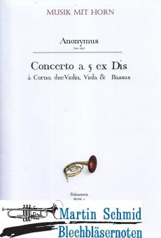 Concerto a 5 ex Dis (Hr.2Vl.Vla.Kb) (Stimmen) 