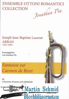 Fantaisie sur Carmen de Bizet (2Kornette.Posaune.Ophikleide) 