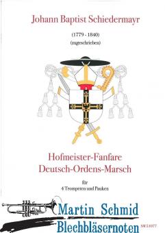 Hochmeister-Fanfare/Deutsch-Ordens-Marsch (4 Trompeten.Pauken) 