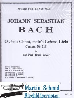 Kantate 118 "O Jesu Christ, meins Lebens Licht" (514;442;433;424;415;505) 