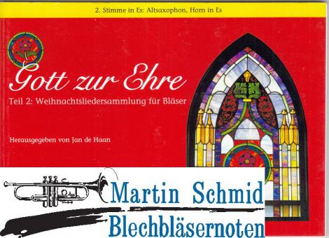 Gott zur Ehre Teil 2 - Weihnachtslieder (2.Stimme Horn in Es) 