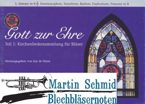 Gott zur Ehre Teil 1 - Kirchenliedersammlung (3.Stimme Tenorhorn) 