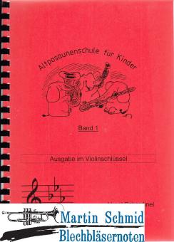 Schule für Altposaune Band 1 (Ausgabe im oktavierenden Violinschlüssel) 