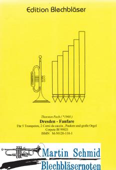 Dresden Fanfare (5Trp.2Corni da caccia.Pk.Orgel) 