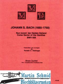 Nun komm der Heiden Heiland BWV 659 (343.01) 