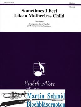 Sometimes I Feel Like a Motherless Child (8Trp.Percussion ad lib) 