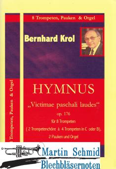 Hymnus "Victimae paschali laudes" (8 Trompeten in zwei Chören.Pk.Orgel) 