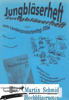 Jungbläserheft zum Landesposaunentag 2004 