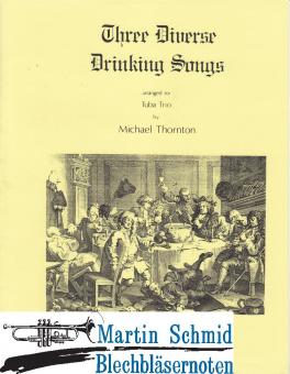 3 Diverse Drinking Songs (Gay; Ravenscraft; Schubert) 