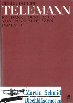 Psalm 111 "Ich danke dem Herrn" (Soli, Chor und Orchester) 