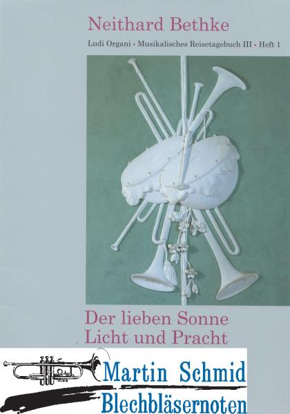 Product image 1 of the product “Der lieben Sonne Licht und Pracht op.58 Nr.1 (2(Trp in C)02.Orgel)(Partitur+SpP) ”