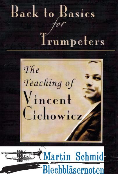 Product image 1 of the product “Back to Basics for Trumpeters - The Teaching of Vincent Cichowicz ”