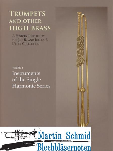 Product image 1 of the product “Trumpets and other High Brass - Volume 1: Instruments of the Single Harmonic Series ”
