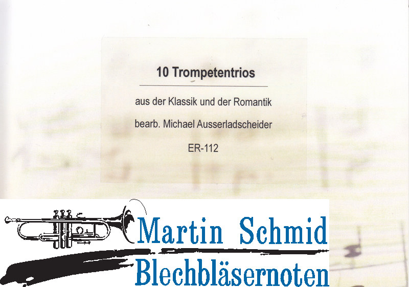 Product image 1 of the product “Trompetentrios aus Klassik und der Romantik ”