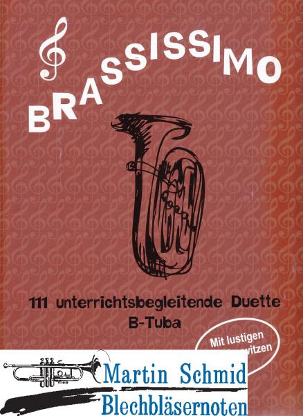 Artikelbild 1 des Artikels “Brassissimo 111 unterrichtsbegleitende Duette (kombinierbar mit Trompete/Posaune/Tenorhorn/Bariton/Tuba) “