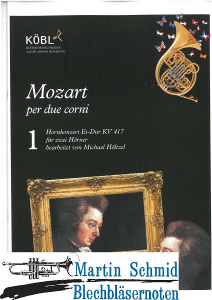 Artikelbild 1 des Artikels “Mozart per due corni - Hornkonzert Es-Dur KV 417 “