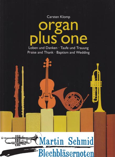 Artikelbild 1 des Artikels “Organ Plus One - Loben und Danken/Taufe und Trauung “