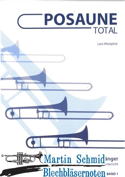 Product image 1 of the product “Posaune Total - Band 1 - Die ultamative Posaunenschule für Anfänger ”