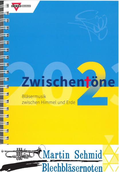 Product image 1 of the product “Zwischentöne 2 - Bläsermusik zwischen Himmel und Erde (Heft) ”