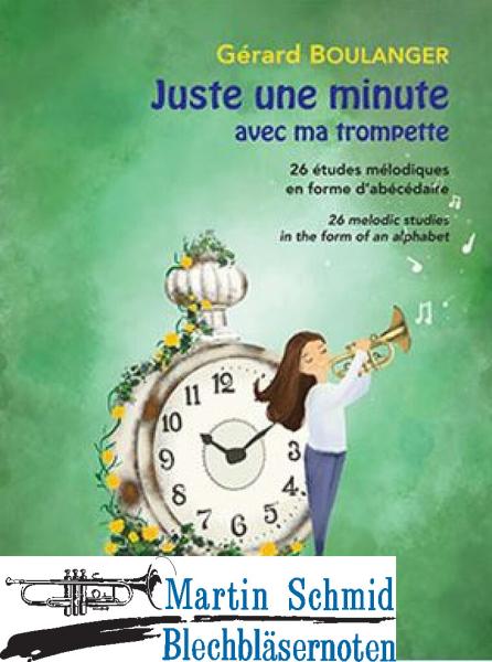 Artikelbild 1 des Artikels “Juste une minute avec ma trompette - 26 études mélodiques en forme d’abécédaire  “