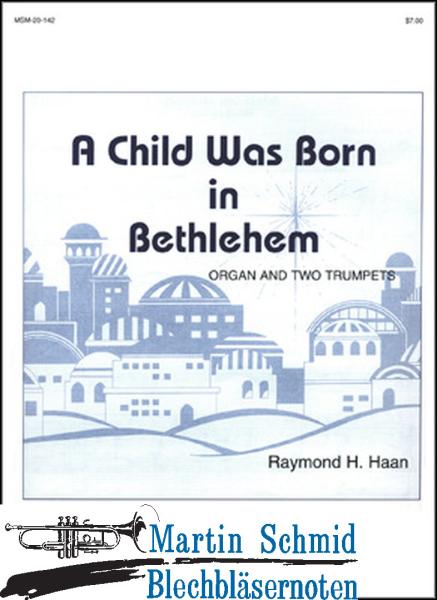 Product image 1 of the product “A Child Was Born in Bethlehem ”